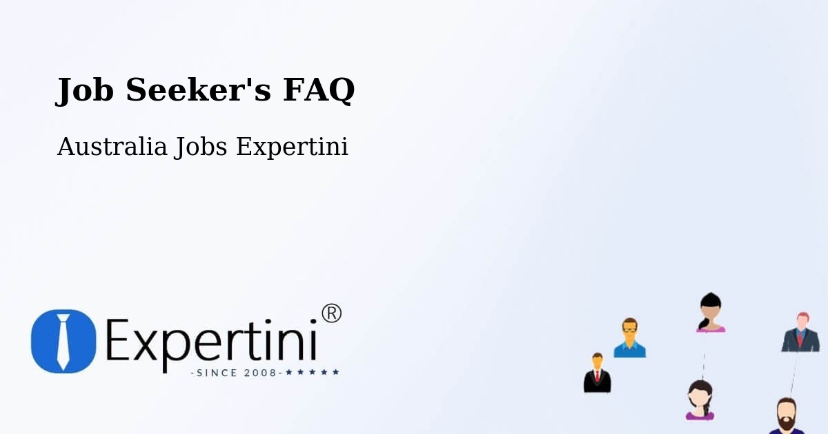 Job Seeker FAQ – Strathfield - Australia Jobs Expertini